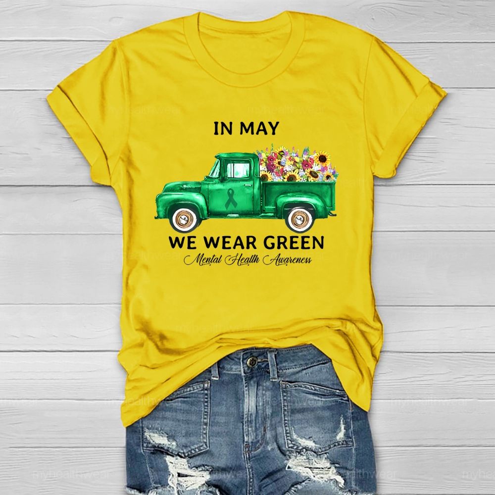 In May We Wear Green Mental Health Healthwear T-shirt