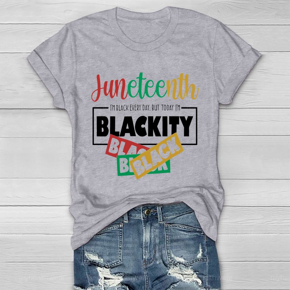 Juneteenth Blackity Black Black Healthwear T-shirt