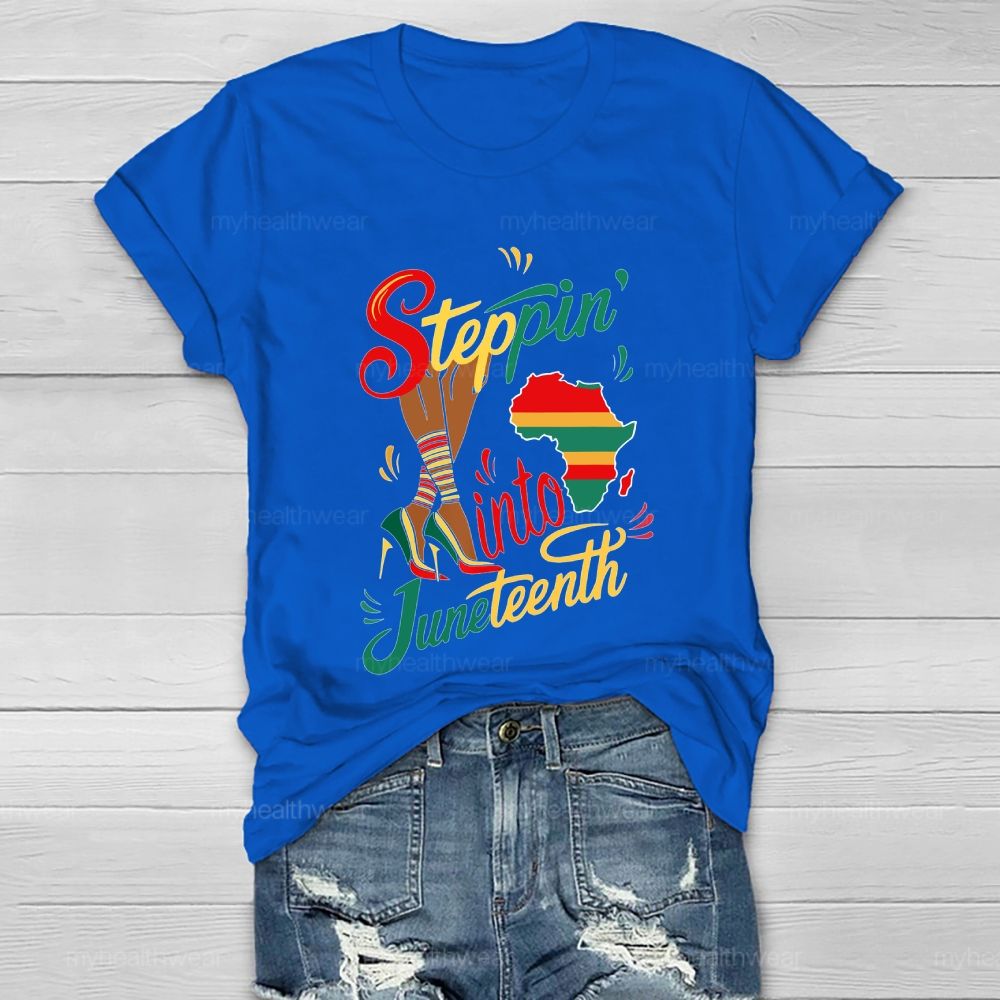 Steppin Into Juneteenth Healthwear T-shirt