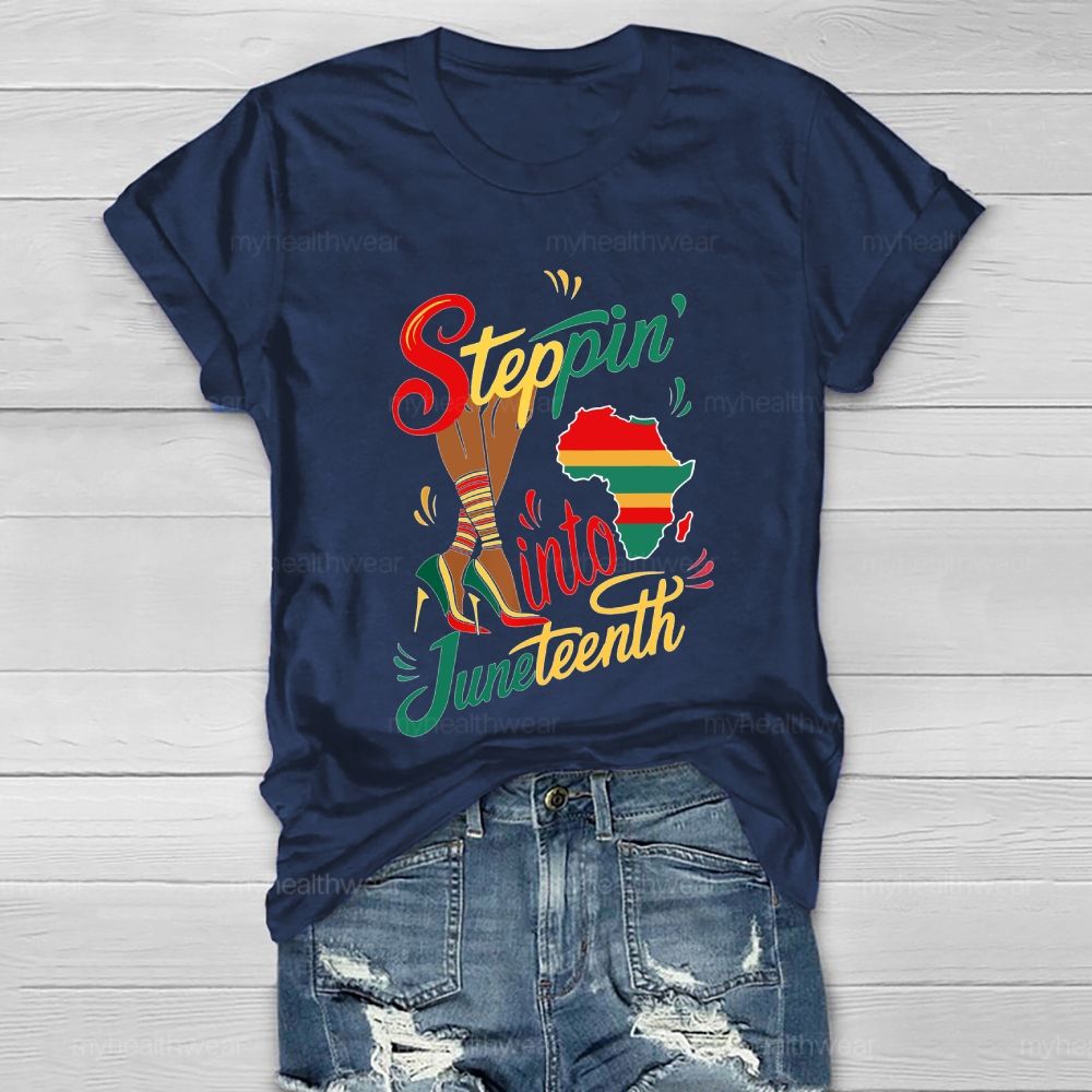 Steppin Into Juneteenth Healthwear T-shirt