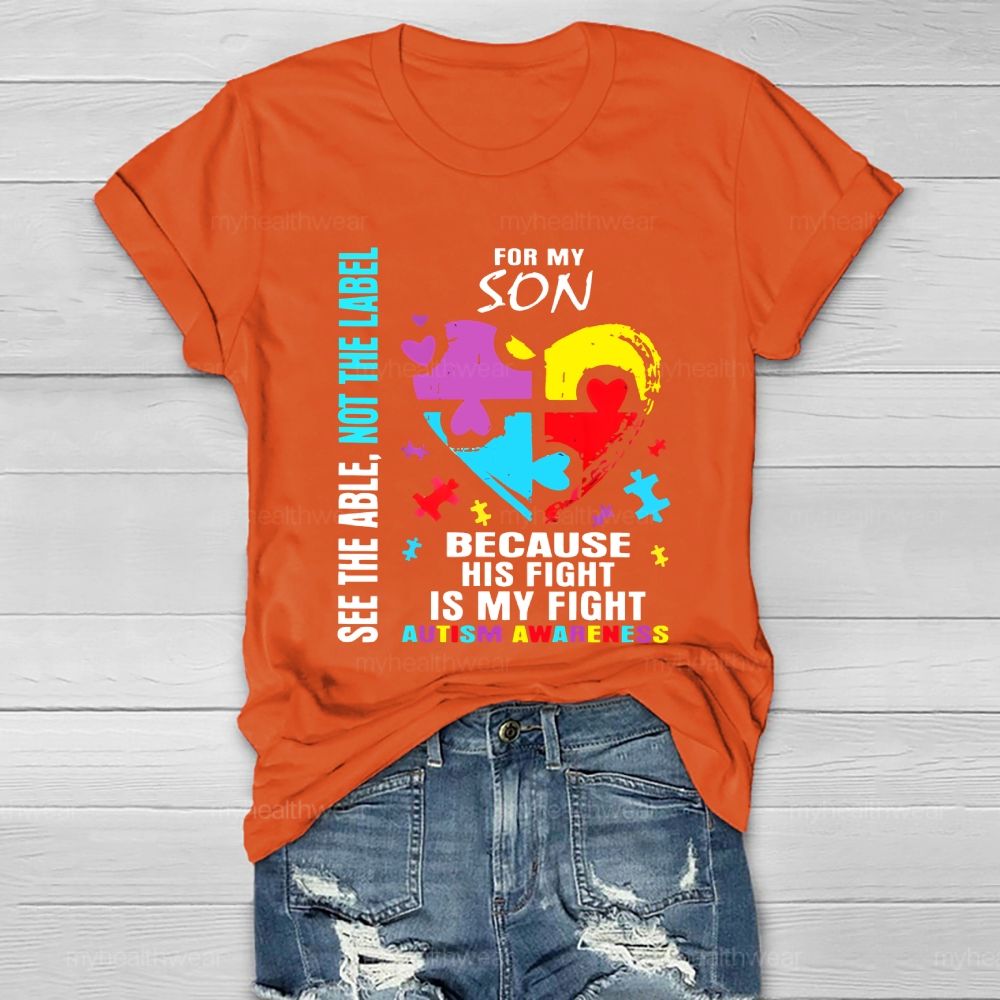 For My Son Because Is Fight Is My Fight Healthwear T-shirt