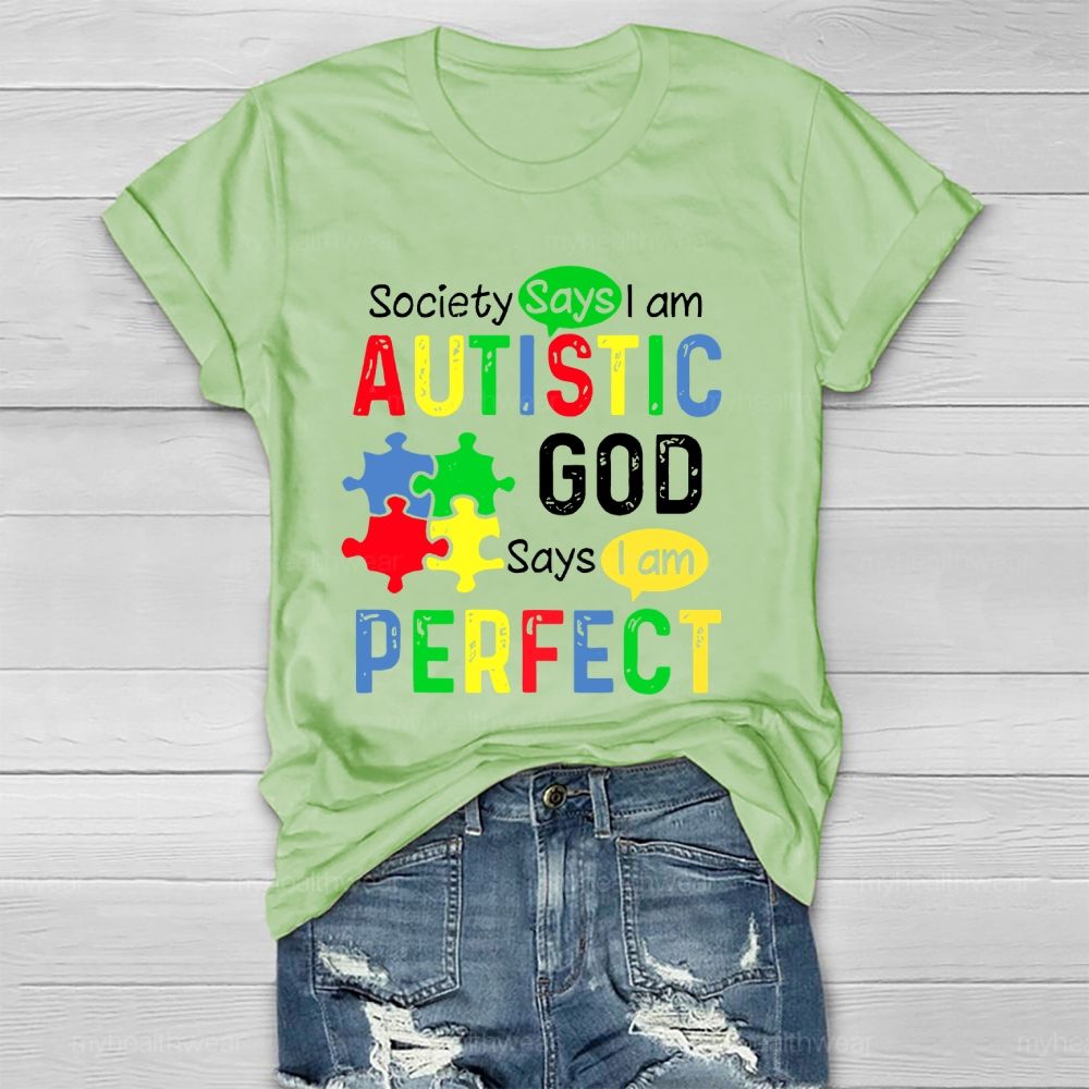 Society Says I'm Autistic God Says I'm Perfect  Healthwear T-shirt