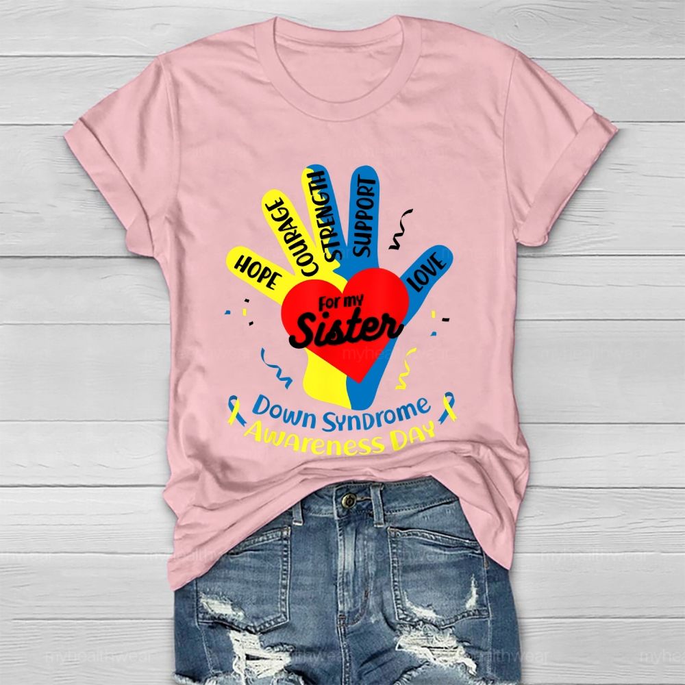 Hope For My Sister Down Syndrome Awareness Healthwear T-shirt