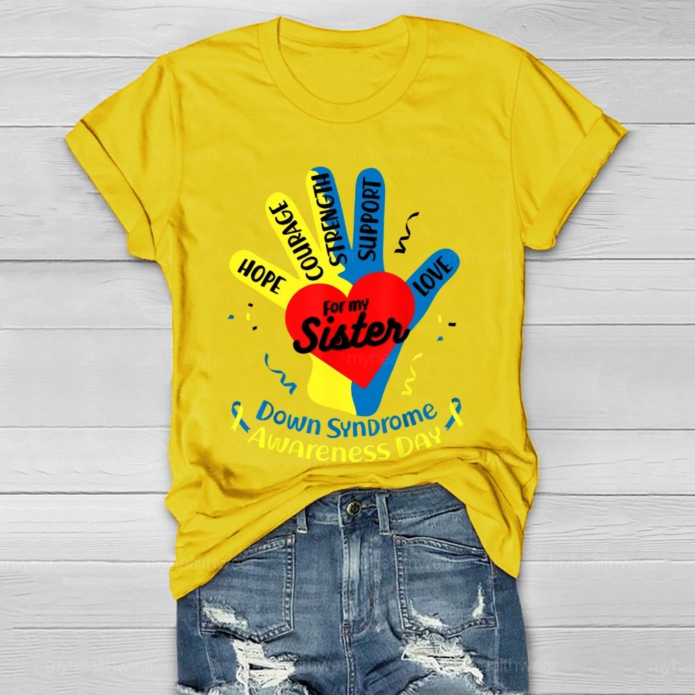 Hope For My Sister Down Syndrome Awareness Healthwear T-shirt
