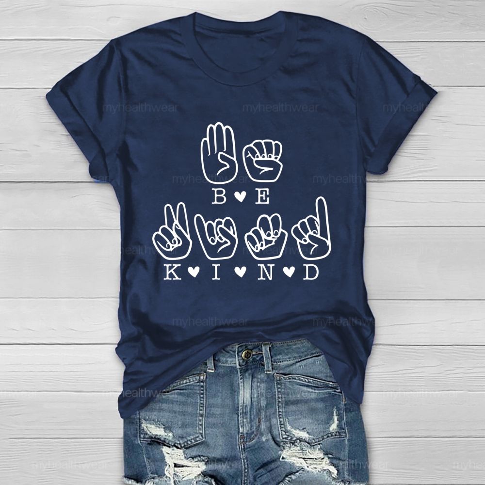Be Kind Sign Language Healthwear T-shirt