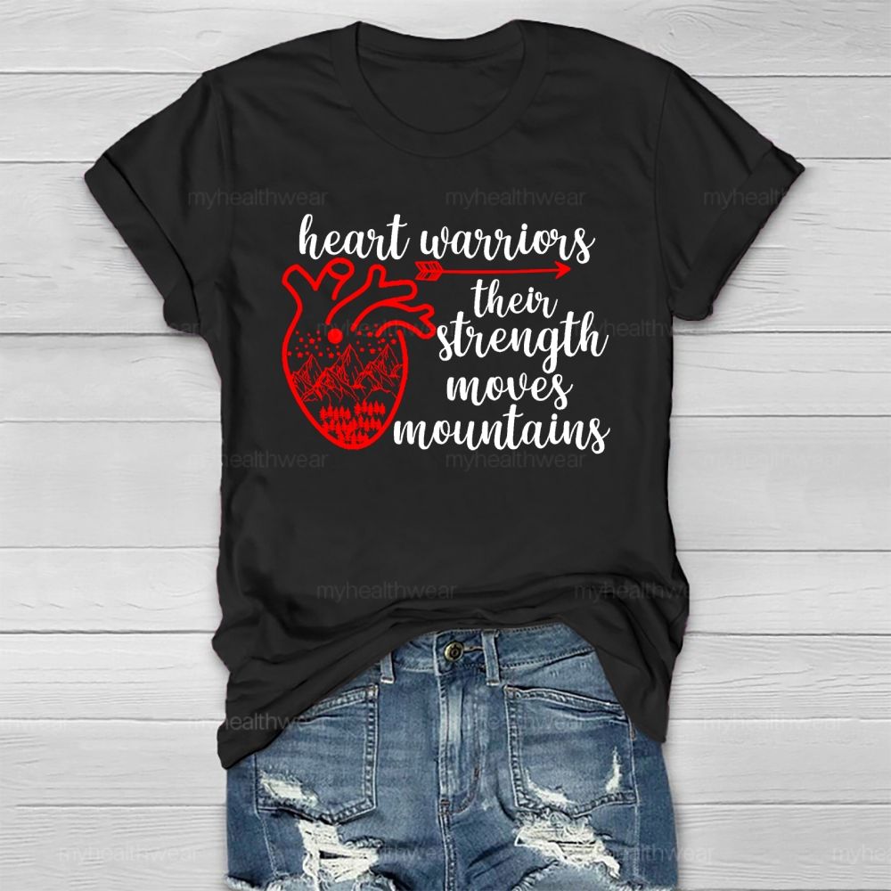 Heart Warrior Their Strength Moves Mountains Healthwear T-shirt