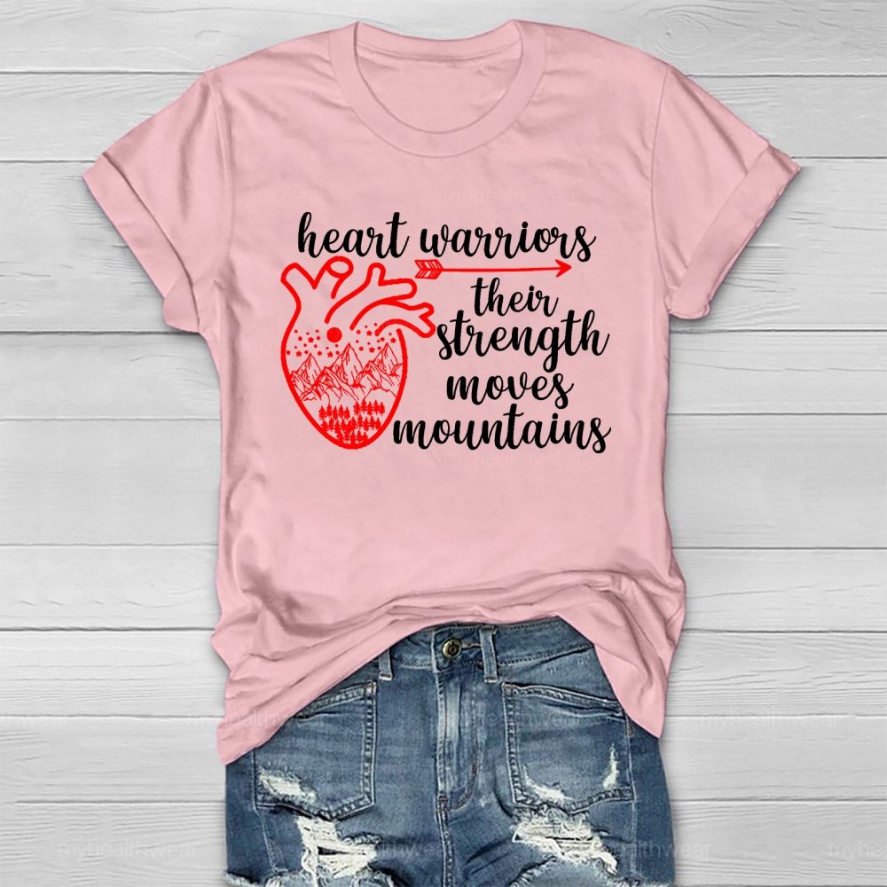 Heart Warrior Their Strength Moves Mountains Healthwear T-shirt