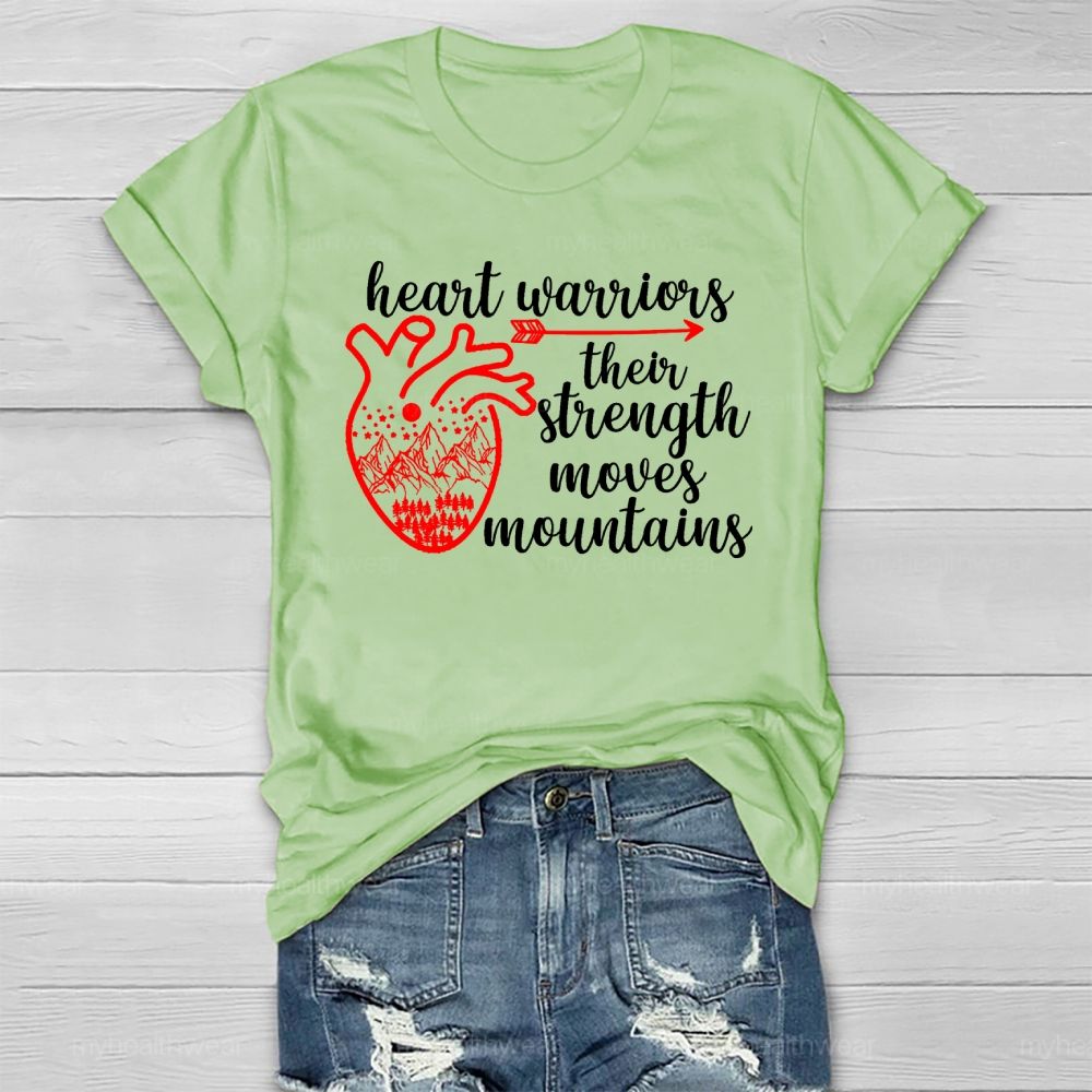 Heart Warrior Their Strength Moves Mountains Healthwear T-shirt