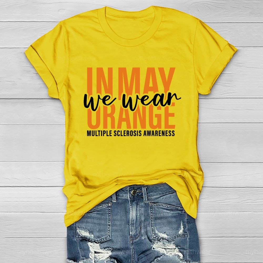We Wear Orange Multiple Sclerosis Awareness Healthwear T-shirt