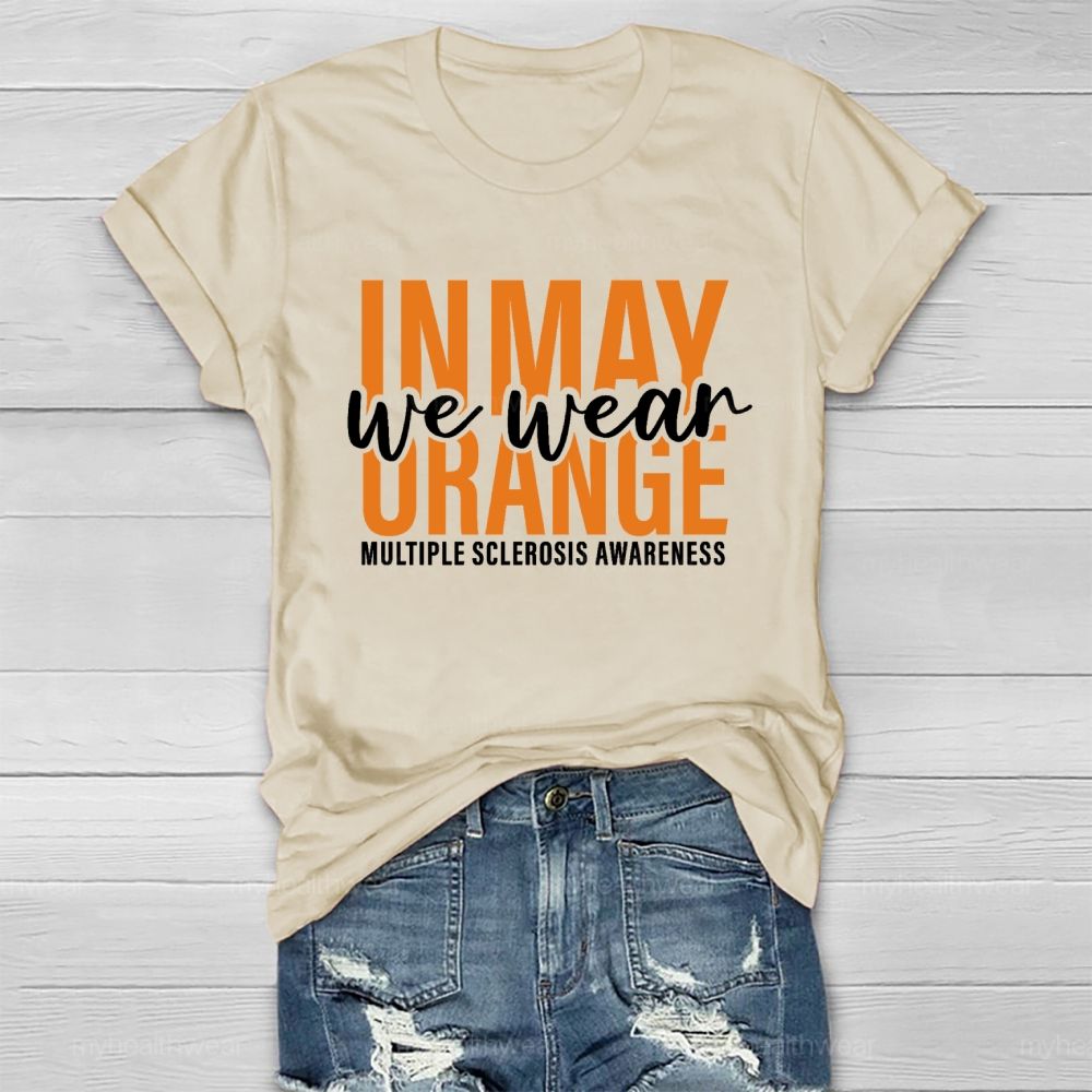 We Wear Orange Multiple Sclerosis Awareness Healthwear T-shirt