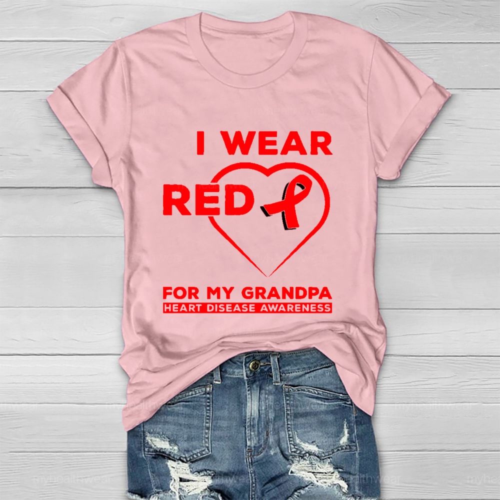 I Wear Red For My Grandpa Heart Diseases Awareness Healthwear T-shirt