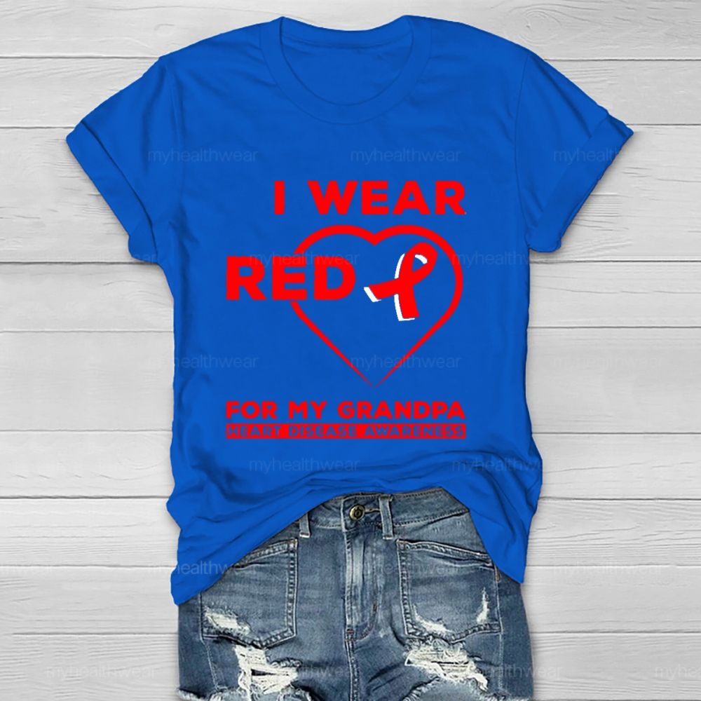 I Wear Red For My Grandpa Heart Diseases Awareness Healthwear T-shirt
