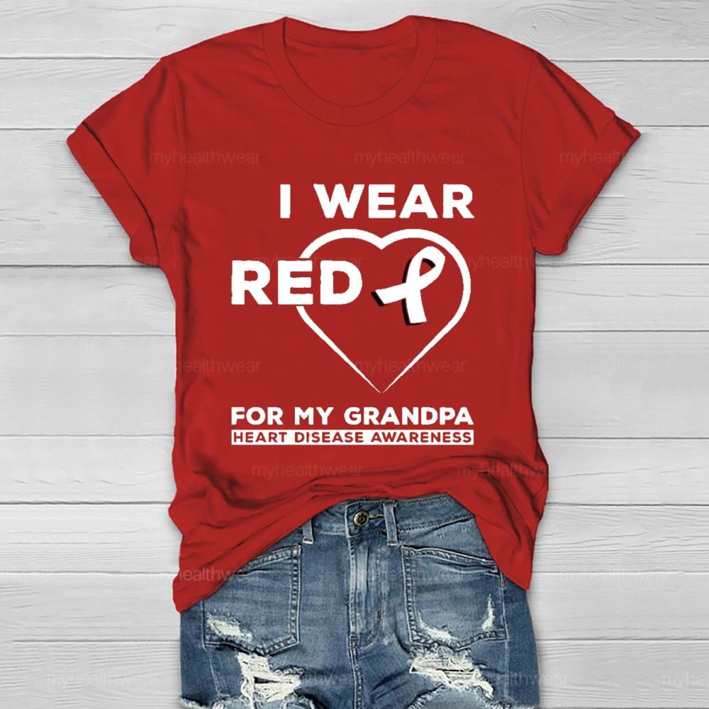 I Wear Red For My Grandpa Heart Diseases Awareness Healthwear T-shirt