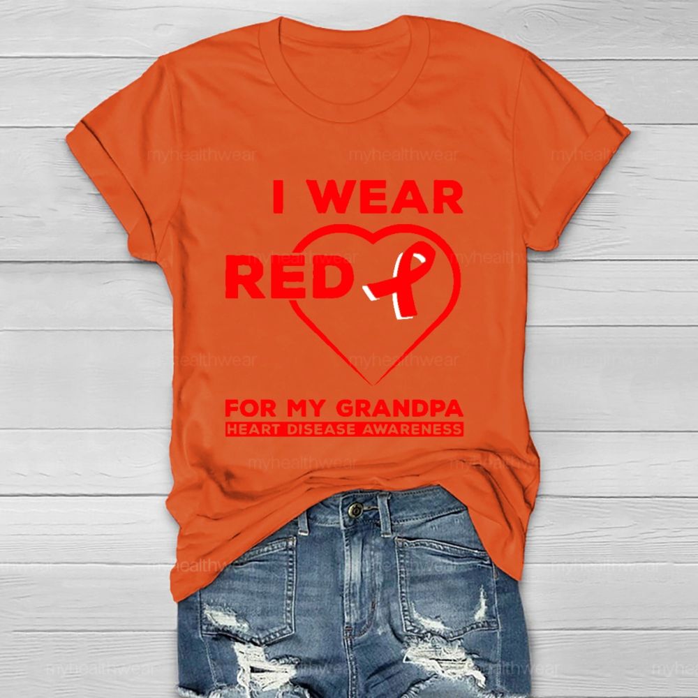 I Wear Red For My Grandpa Heart Diseases Awareness Healthwear T-shirt