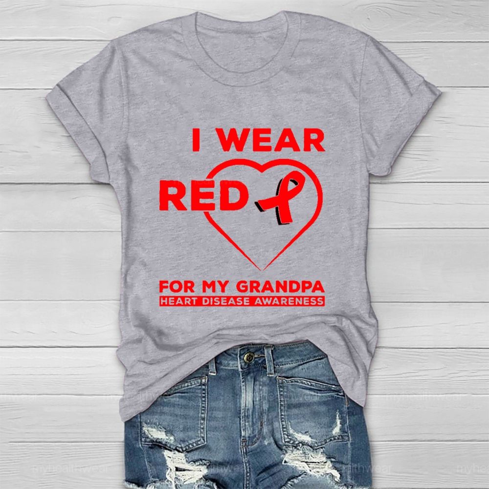 I Wear Red For My Grandpa Heart Diseases Awareness Healthwear T-shirt