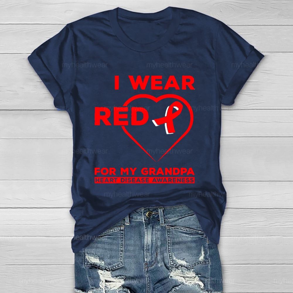 I Wear Red For My Grandpa Heart Diseases Awareness Healthwear T-shirt