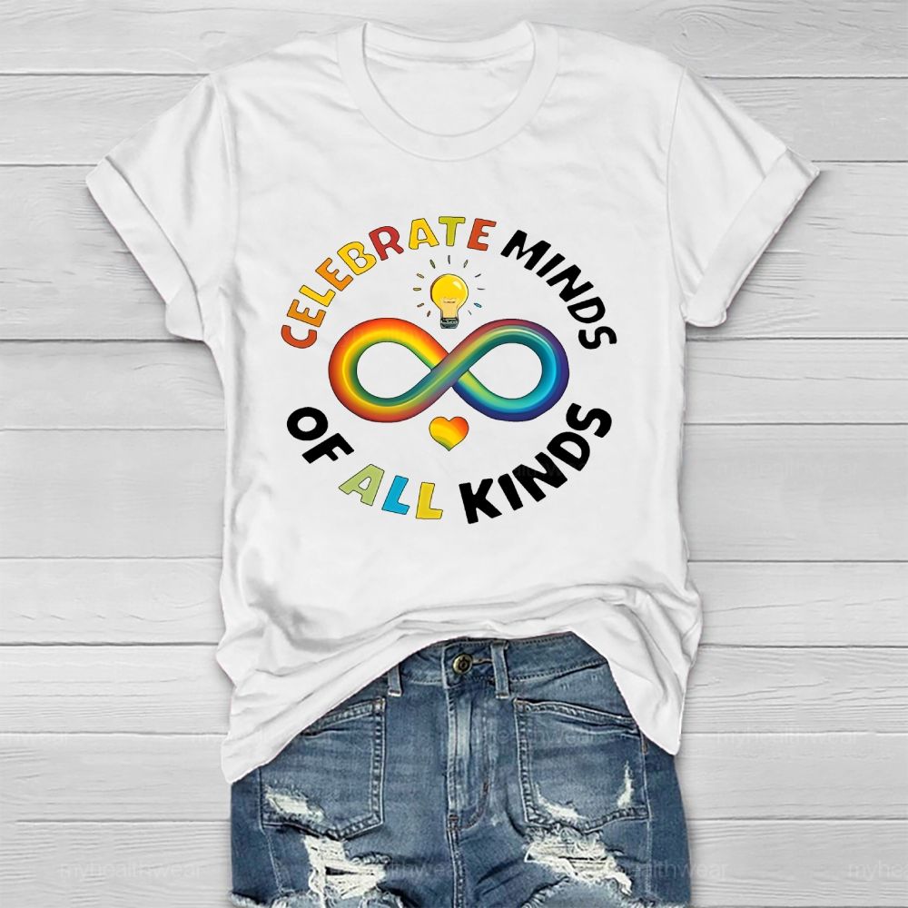 Celebrate Minds Of All Kinds Neurodiversity Healthwear T-shirt