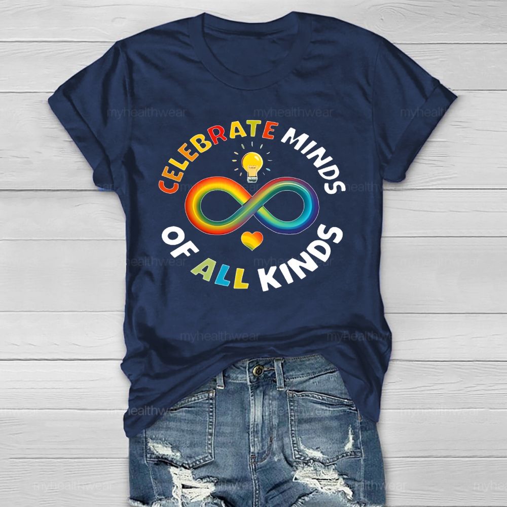 Celebrate Minds Of All Kinds Neurodiversity Healthwear T-shirt