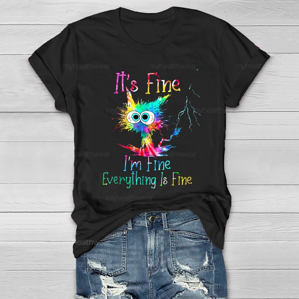 It's Fine I'm Fine Everything's Fine  Healthwear T-shirt