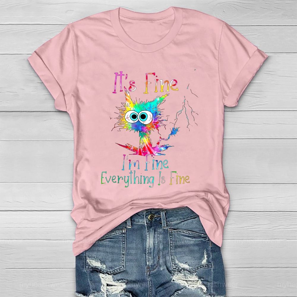 It's Fine I'm Fine Everything's Fine  Healthwear T-shirt