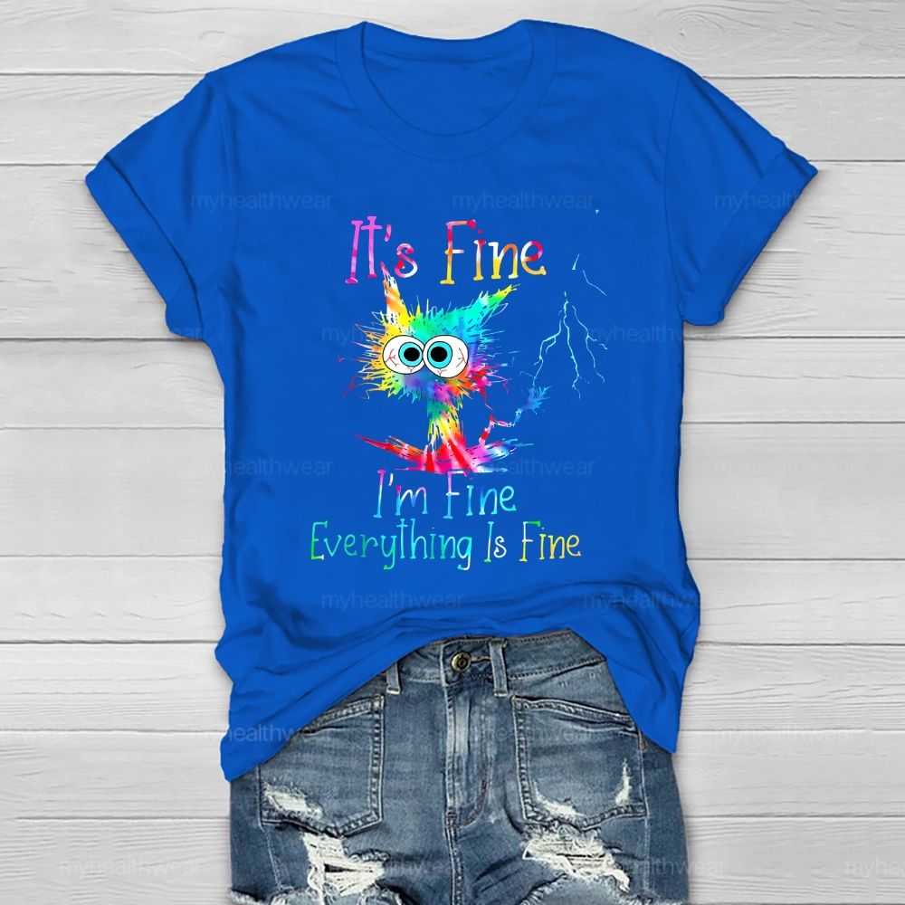 It's Fine I'm Fine Everything's Fine  Healthwear T-shirt