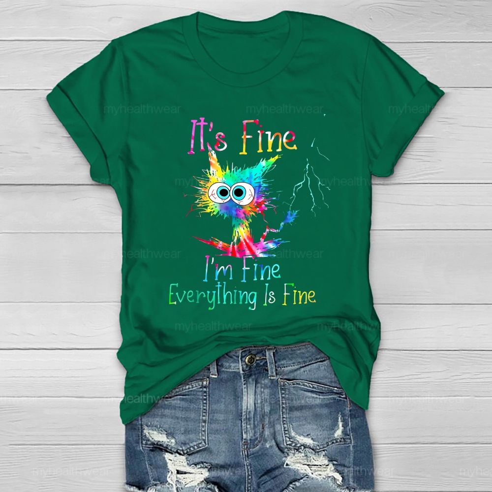 It's Fine I'm Fine Everything's Fine  Healthwear T-shirt