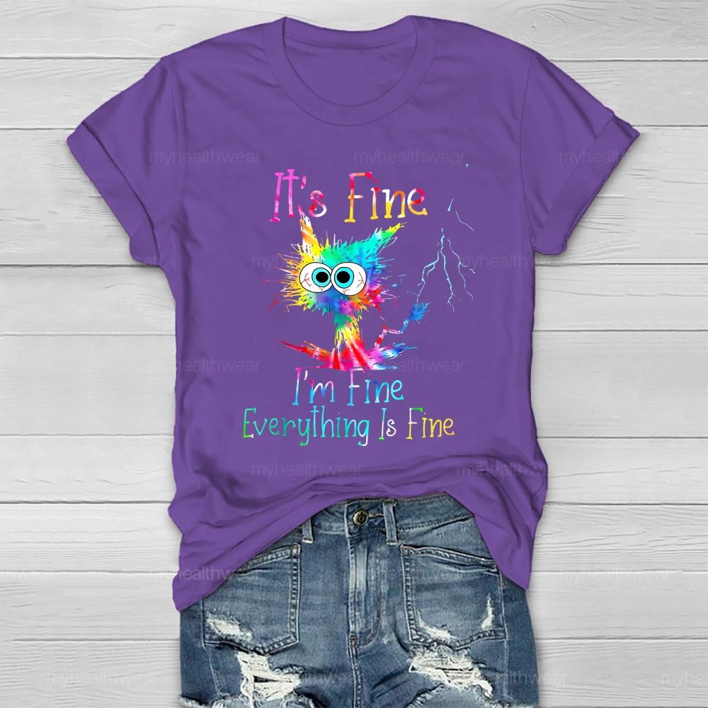 It's Fine I'm Fine Everything's Fine  Healthwear T-shirt
