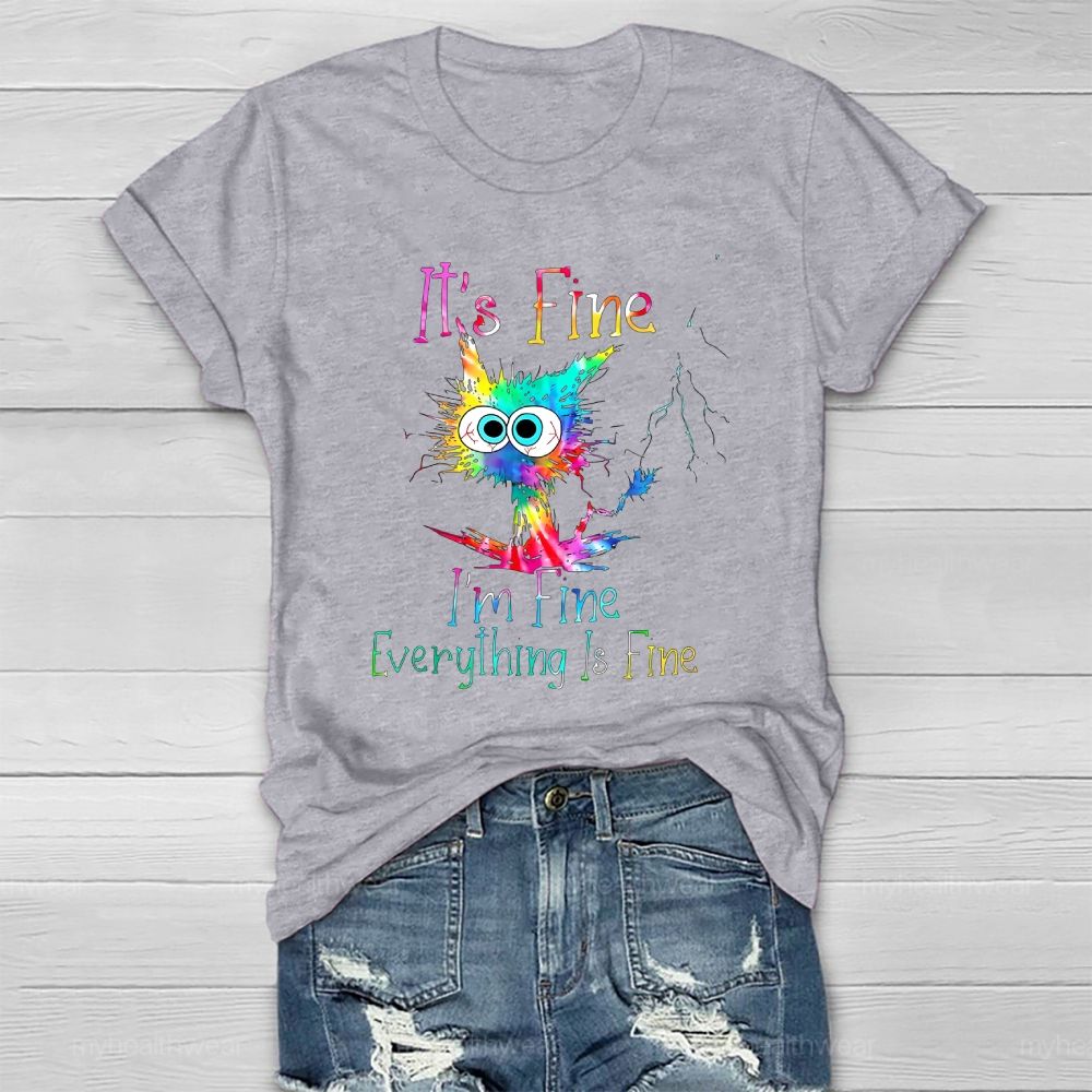 It's Fine I'm Fine Everything's Fine  Healthwear T-shirt