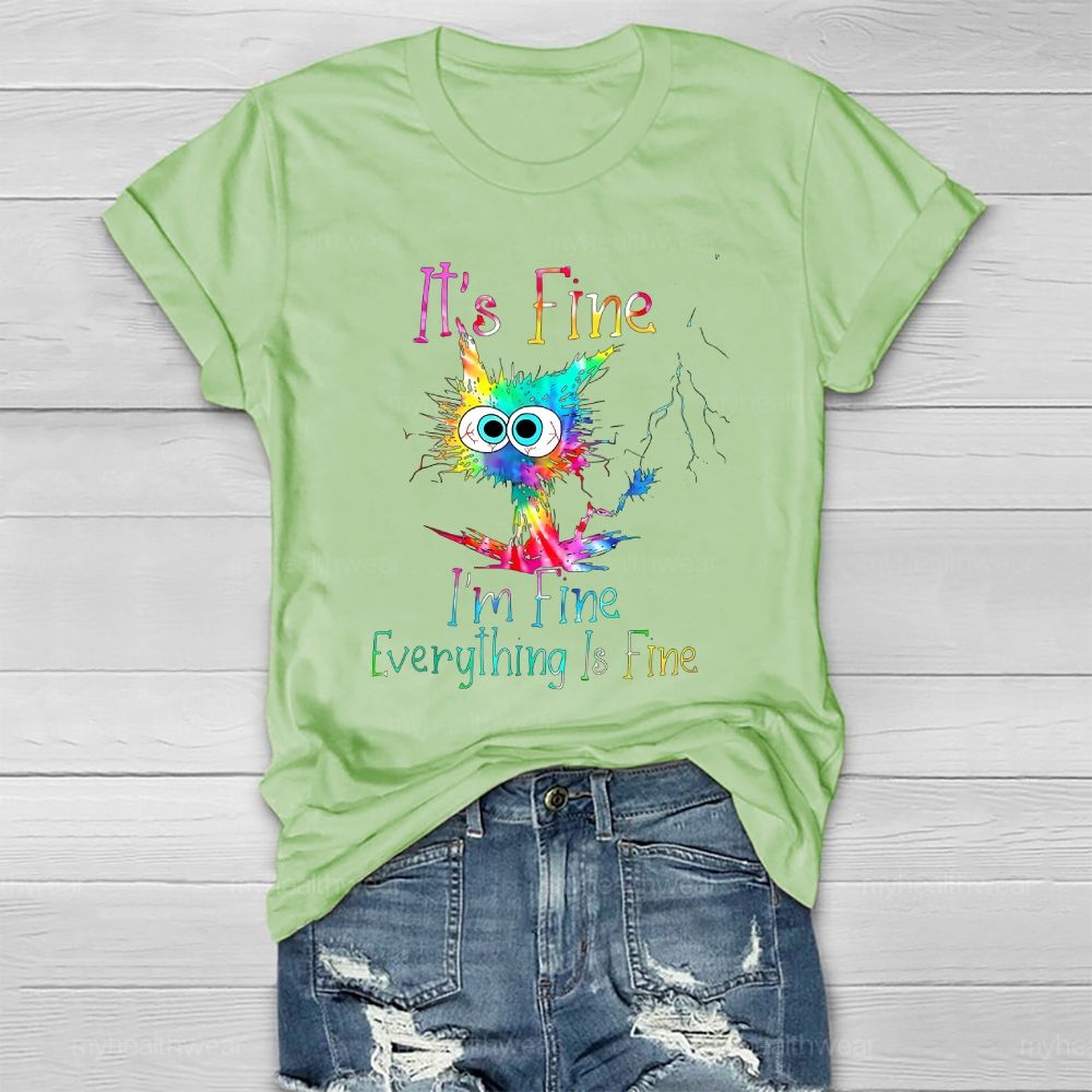 It's Fine I'm Fine Everything's Fine  Healthwear T-shirt
