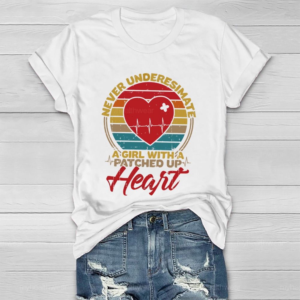 Never Underesimate A Girl With A Patched Up Heart Healthwear T-shirt