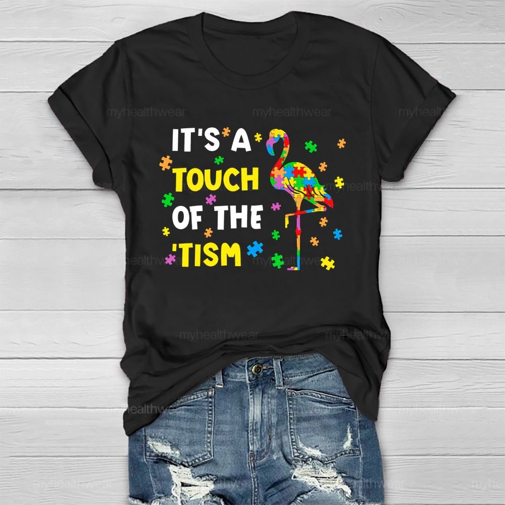 It's A Touch Of The 'Tism Autism Awareness Healthwear T-shirt