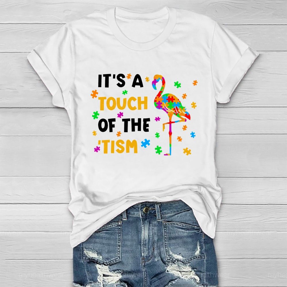 It's A Touch Of The 'Tism Autism Awareness Healthwear T-shirt