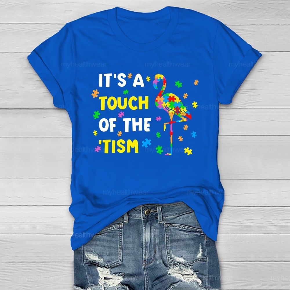 It's A Touch Of The 'Tism Autism Awareness Healthwear T-shirt