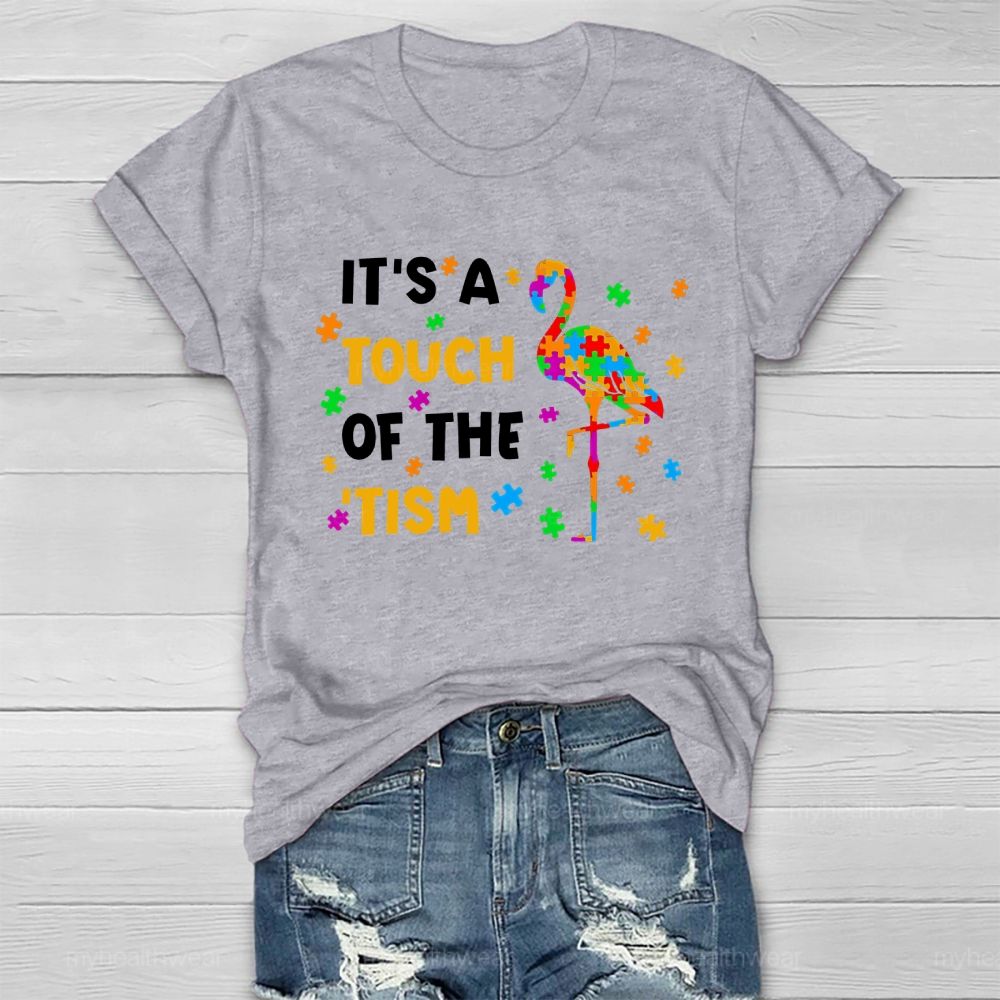 It's A Touch Of The 'Tism Autism Awareness Healthwear T-shirt