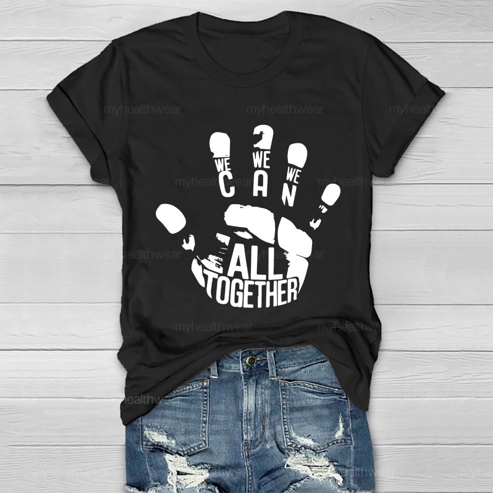 We All Together  Healthwear T-shirt