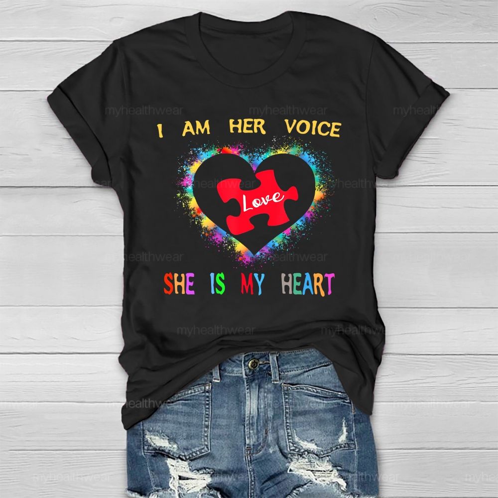 I Am Her Voice She Is My Heart Autism  Healthwear T-shirt