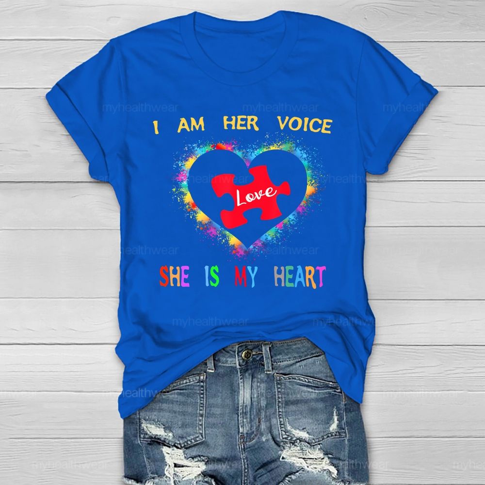 I Am Her Voice She Is My Heart Autism  Healthwear T-shirt