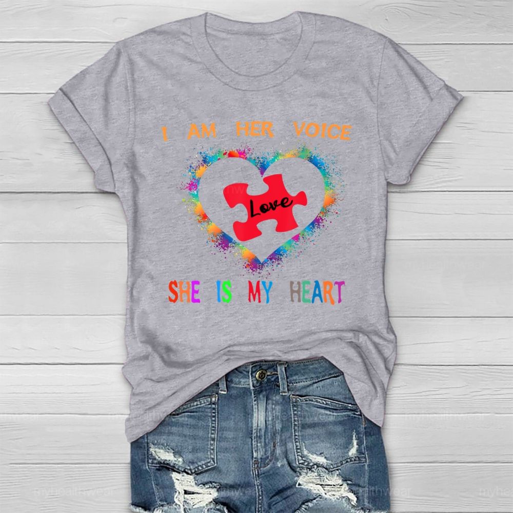 I Am Her Voice She Is My Heart Autism  Healthwear T-shirt