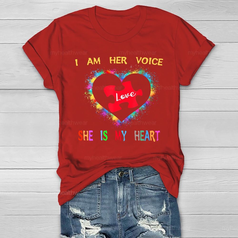 I Am Her Voice She Is My Heart Autism  Healthwear T-shirt