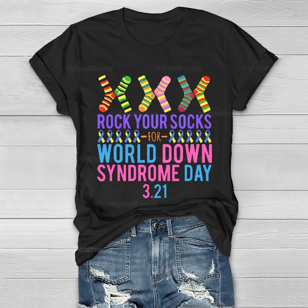 Rock Your Socks Down Syndrome Awareness Day 3.21 Healthwear T-shirt