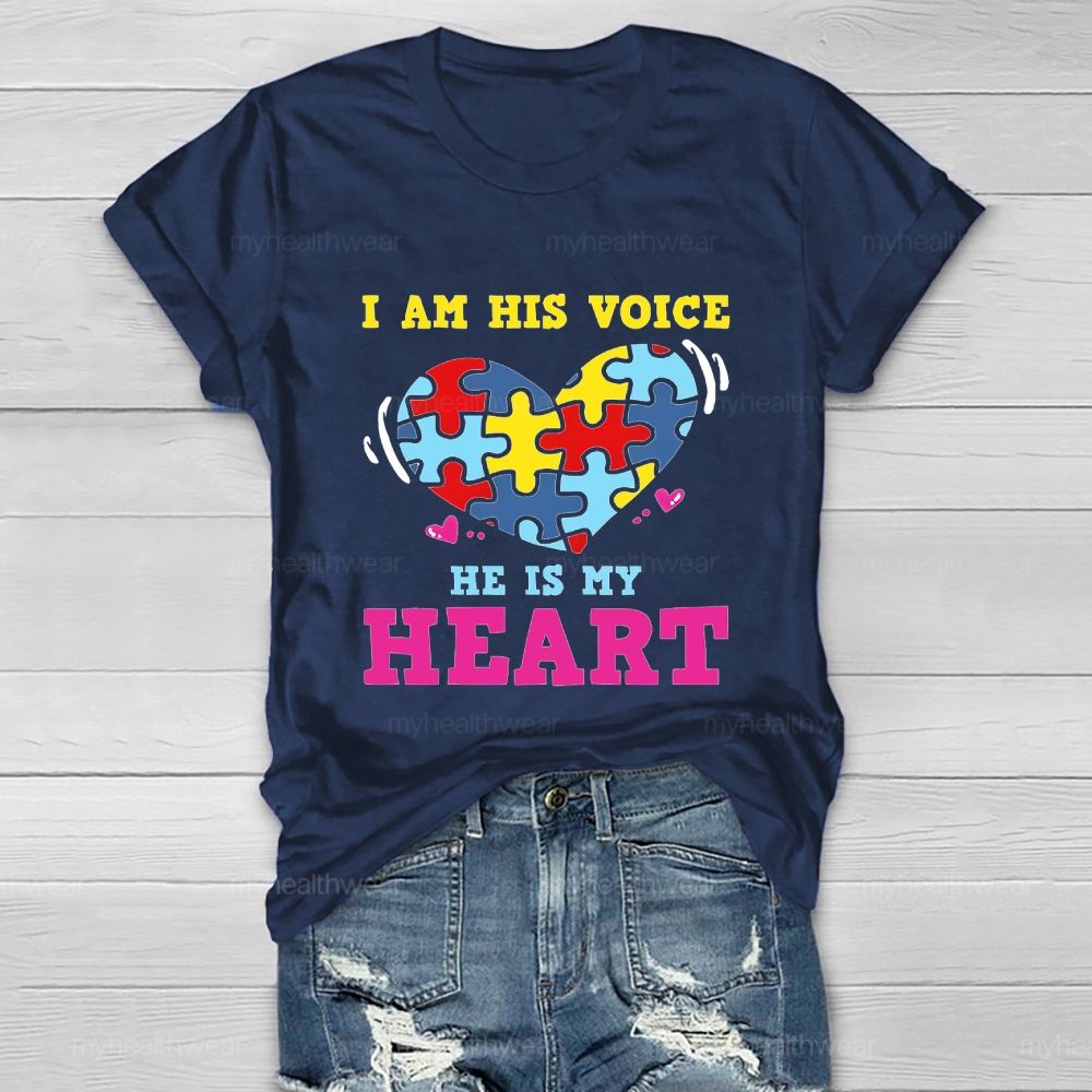 I Am His Voice He My Heart Autism Healthwear T-shirt