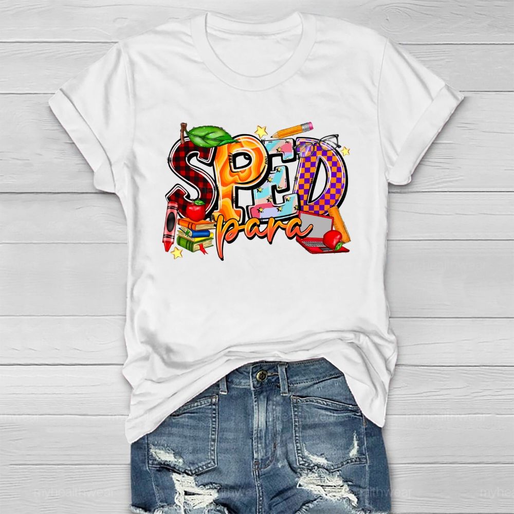 Sped Para Shirt Special Education  Healthwear T-shirt