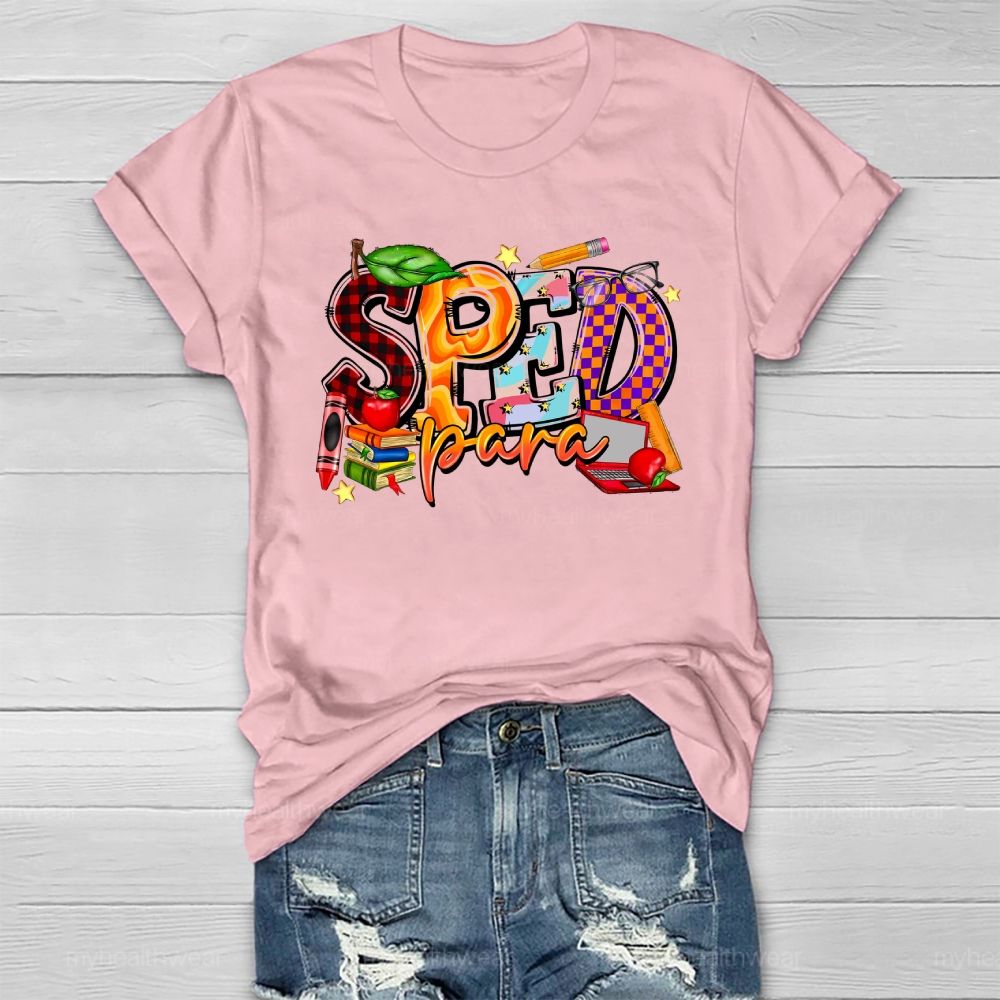 Sped Para Shirt Special Education  Healthwear T-shirt