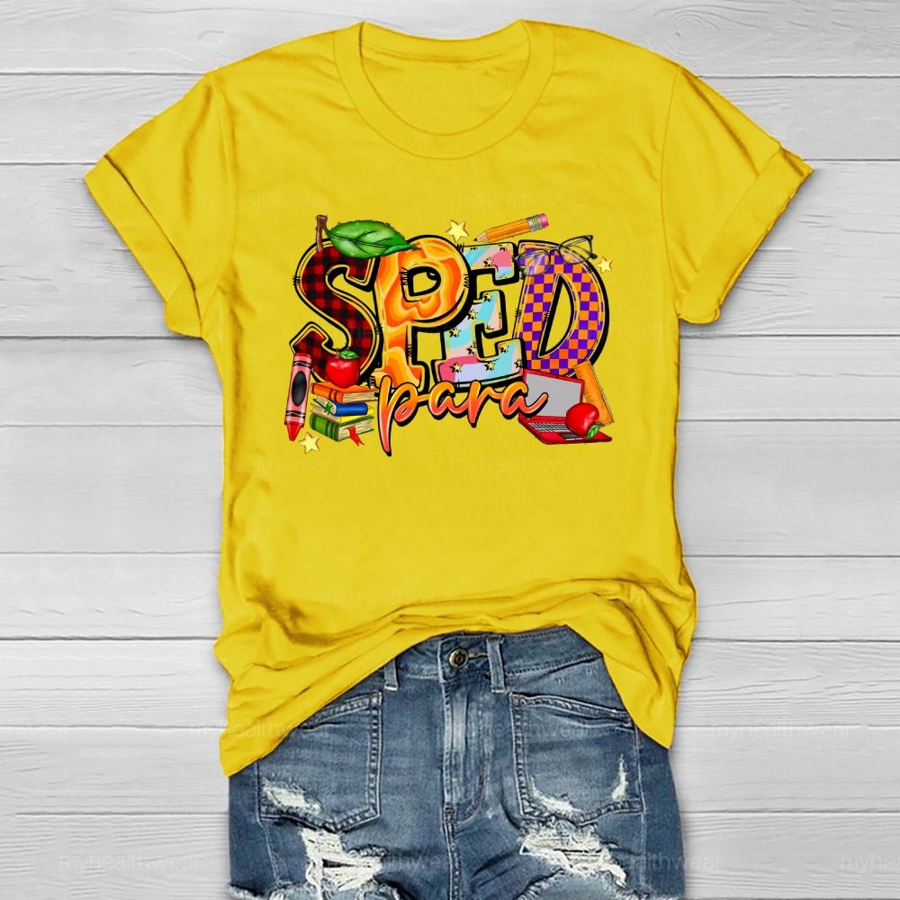 Sped Para Shirt Special Education  Healthwear T-shirt