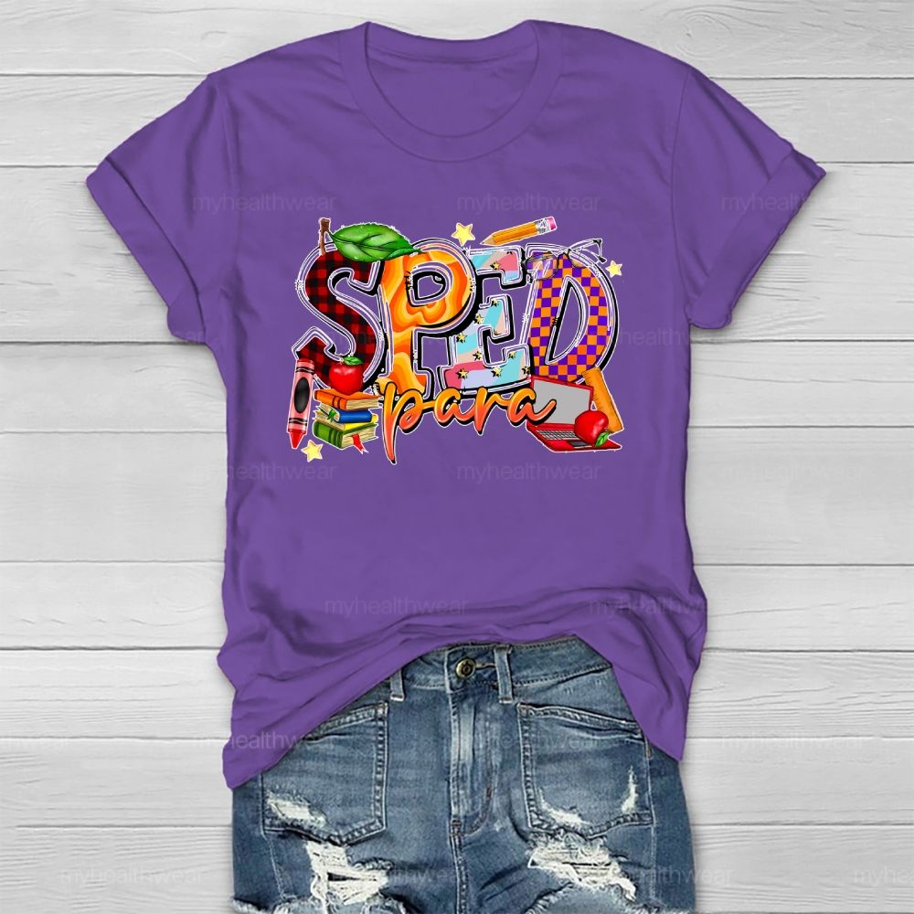Sped Para Shirt Special Education  Healthwear T-shirt