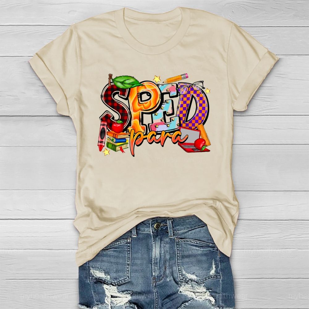 Sped Para Shirt Special Education  Healthwear T-shirt