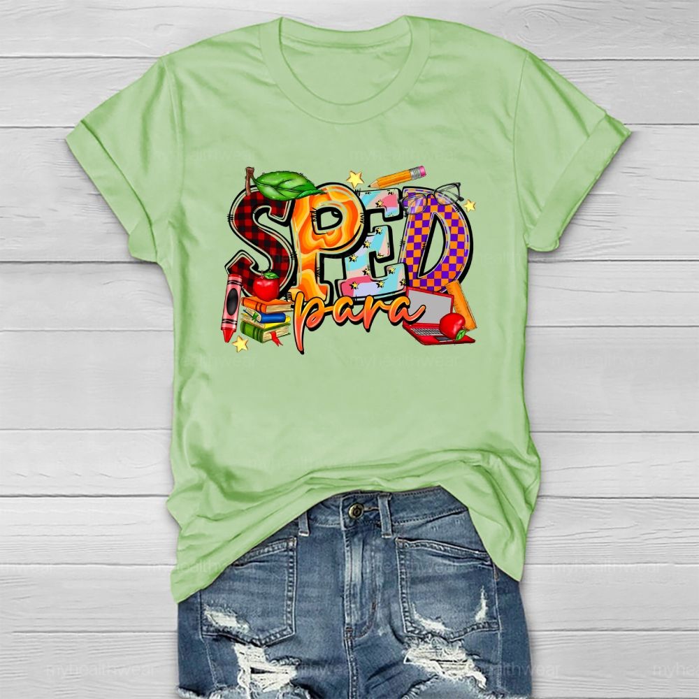 Sped Para Shirt Special Education  Healthwear T-shirt
