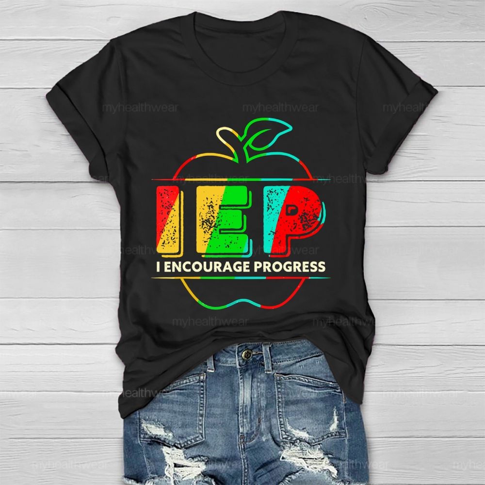 IEP I Encourage Progress Healthwear T-shirt