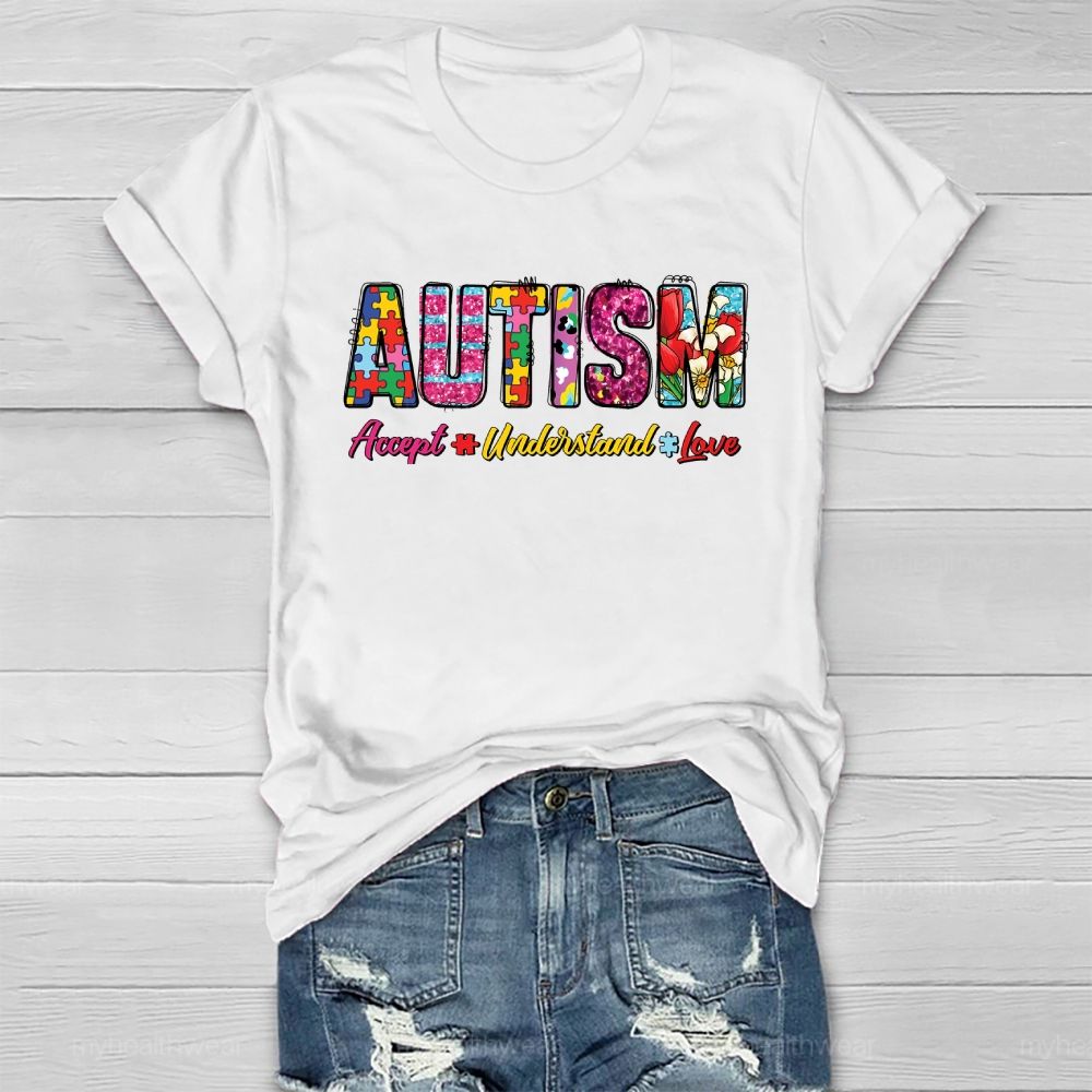 Autism Awareness Accept Understand Love  Healthwear T-shirt