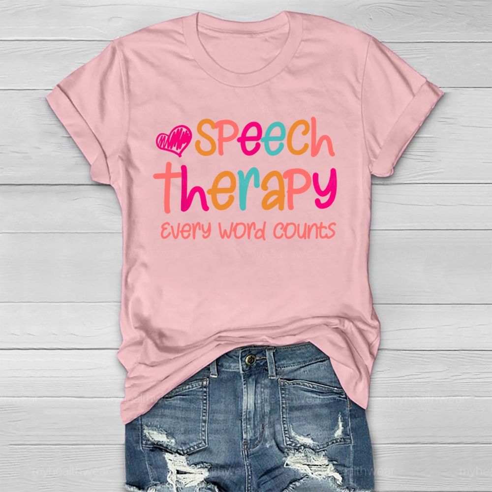Speech Therapy Every Word Counts Healthwear T-shirt